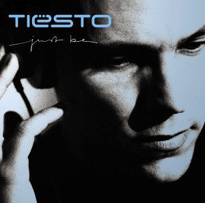 DJ Tiesto - Just Be (Ltd. Edition) - Zortam Music