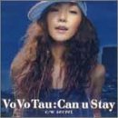 Vo Vo Tau Can u Stay