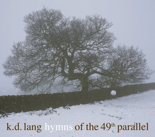 Hymns of the 49th Parallel by k.d. lang album cover