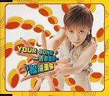 YOUR SONG~�Ľ�����~