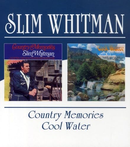 Slim Whitman - Country Memories/Cool Water [UK-Import] - Zortam Music