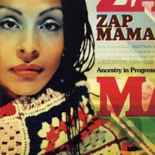 Zap Mama - Ancestry In Progress - Zortam Music