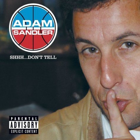 ADAM SANDLER - Shhh Don