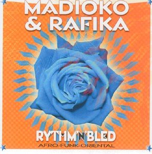 Madioko & Rafika Present-Rhythm 'n' Bled