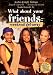 What About Your Friends: Weekend Get-Away (Full)