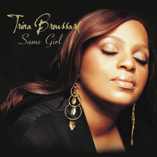 Trina Broussard - Same Girl - Zortam Music