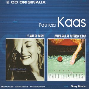 Patricia Kaas - Le Mot De Passe/Piano Bar By Patricia - Zortam Music