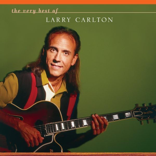 The Very Best of Larry Carlton
