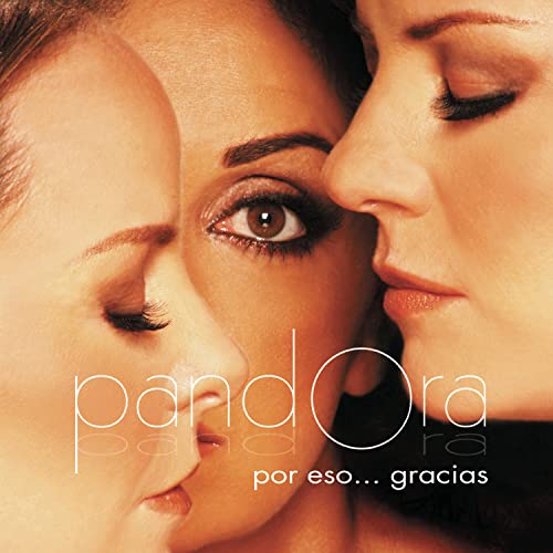 Pandora - Por Eso... Gracias - Zortam Music