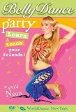 Belly Dance Party: Learn & Teach Your Friends