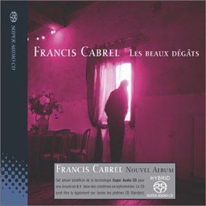 Francis Cabrel - Les beaux dégâts - Zortam Music