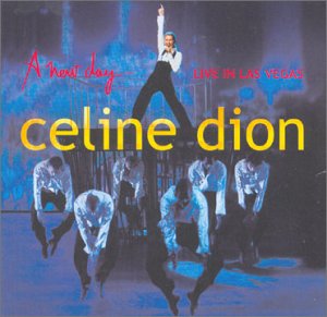 Celine Dion - A New Day ... Live In Las Vegas - Zortam Music