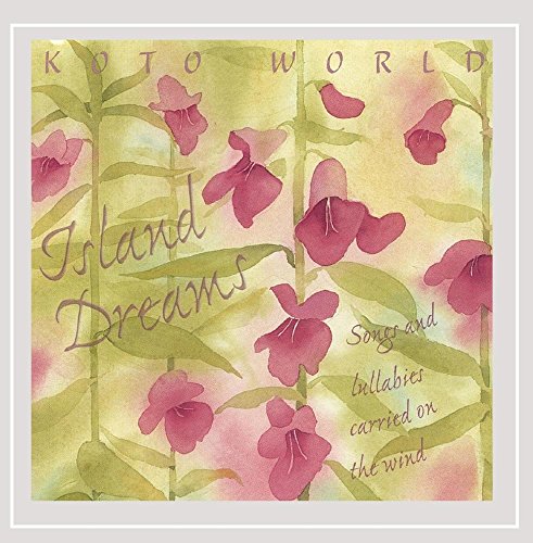 Island Dreams - songs and lullabies carried on the wind
