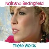 Lyrics to the Natasha Bedingfield album These Words