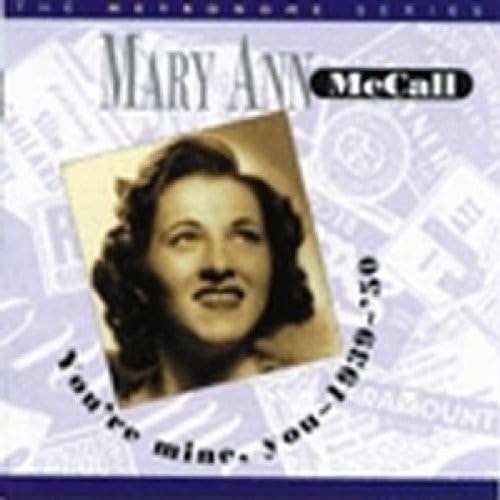 You're Mine, You: 1939-1950