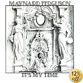 Its My Time by Maynard Ferguson
