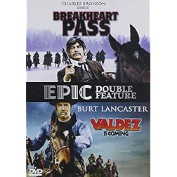 Breakheart Pass & Valdez Is Coming