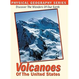 Physical Geography: Volcanoes of the United States