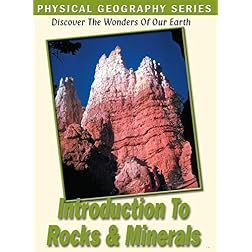 Physical Geography: Introduction to Rocks & Minera