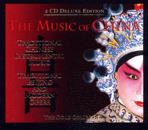 The Music of China: The Gold Collection