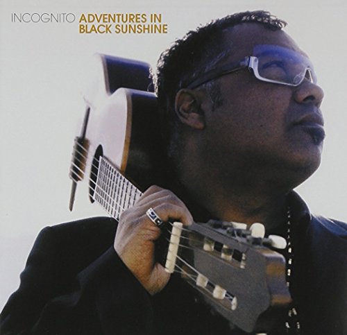 Incognito - Adventures In Black Sunshine - Zortam Music