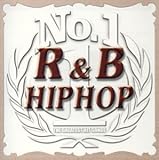 No.1 R&Bヒップホップ オムニバス