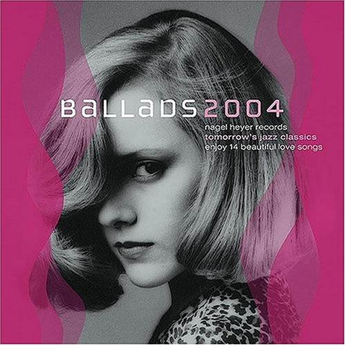 Ballads 2004: Tomorrow's Jazz Classics