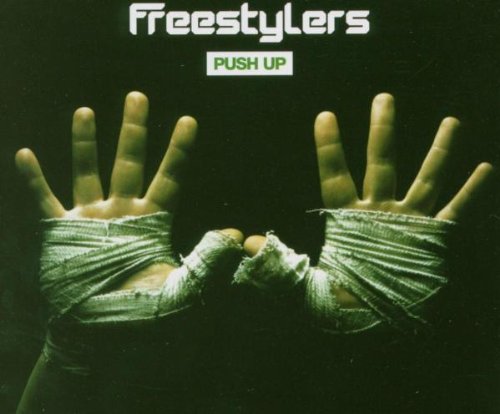 Freestylers - Push Up (Radio Mix) Lyrics - Zortam Music