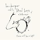 There Will Be a Light [ENHANCED] by Ben Harper, Blind Boys of Alabama