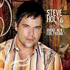 Steve Holy - Brand New Girlfriend Cover Download