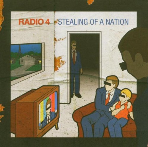 Radio 4 - Stealing of a Nation - Zortam Music