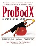 ProBodX : Proper Body Exercise: The Path to True Fitness