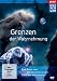 Grenzen der Wahrnehmung - Eine Reise vom Mikrokosmos an den Rand des Universums