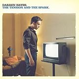 The Tension and the Spark by Darren Hayes