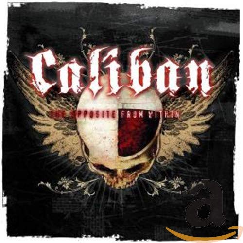 Caliban - The Opposite From Within - Zortam Music