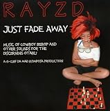Just Fade Away: Music of Cowboy Bebop and Other Sounds for the Discerning Otaku