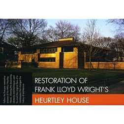 Restoration of Frank Lloyd Wright's Heurtley House