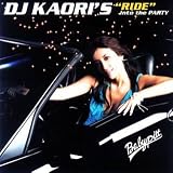 DJ KAORI’S“RIDE”into the PARTY(CCCD)