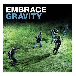 Embrace - Gravity - Zortam Music