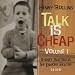 Talk Is Cheap 1