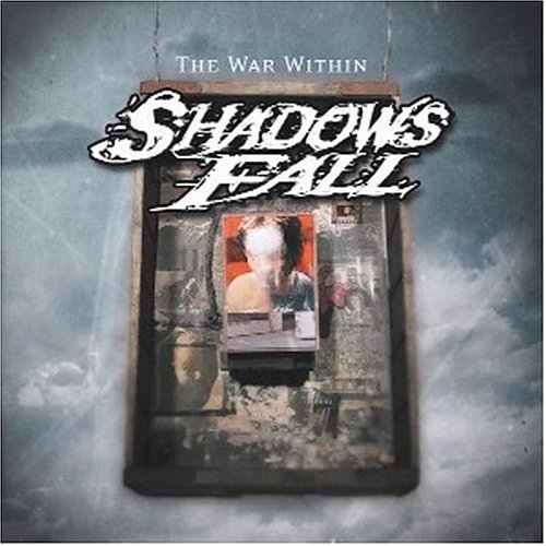 Shadows Fall - The War Within - Zortam Music