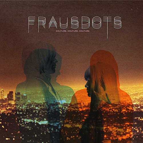 Frausdots - Couture, Couture, Couture - Zortam Music