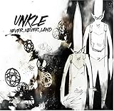 Never, Never Land Revisited by Unkle