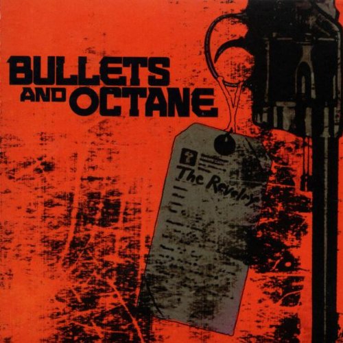 Bullets and Octane - The Revelry - Zortam Music