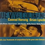 Que Viva Coltrane