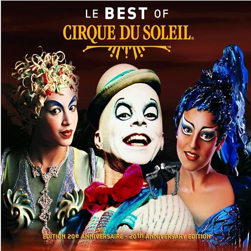 Cirque du Soleil - Le Best of Cirque du Soleil - Zortam Music