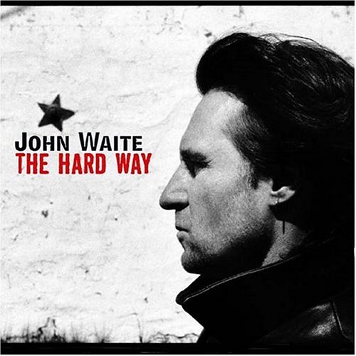John Waite - Hard Way [Us Import] - Zortam Music