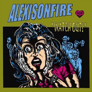 Alexisonfire - Watch Out - Zortam Music