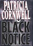 Black Notice [BARGAIN PRICE] [Hardcover]  by Cornwell, Patricia Daniels