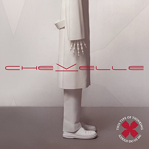 Chevelle - This Type Of Thinking Could Do Us In - Zortam Music